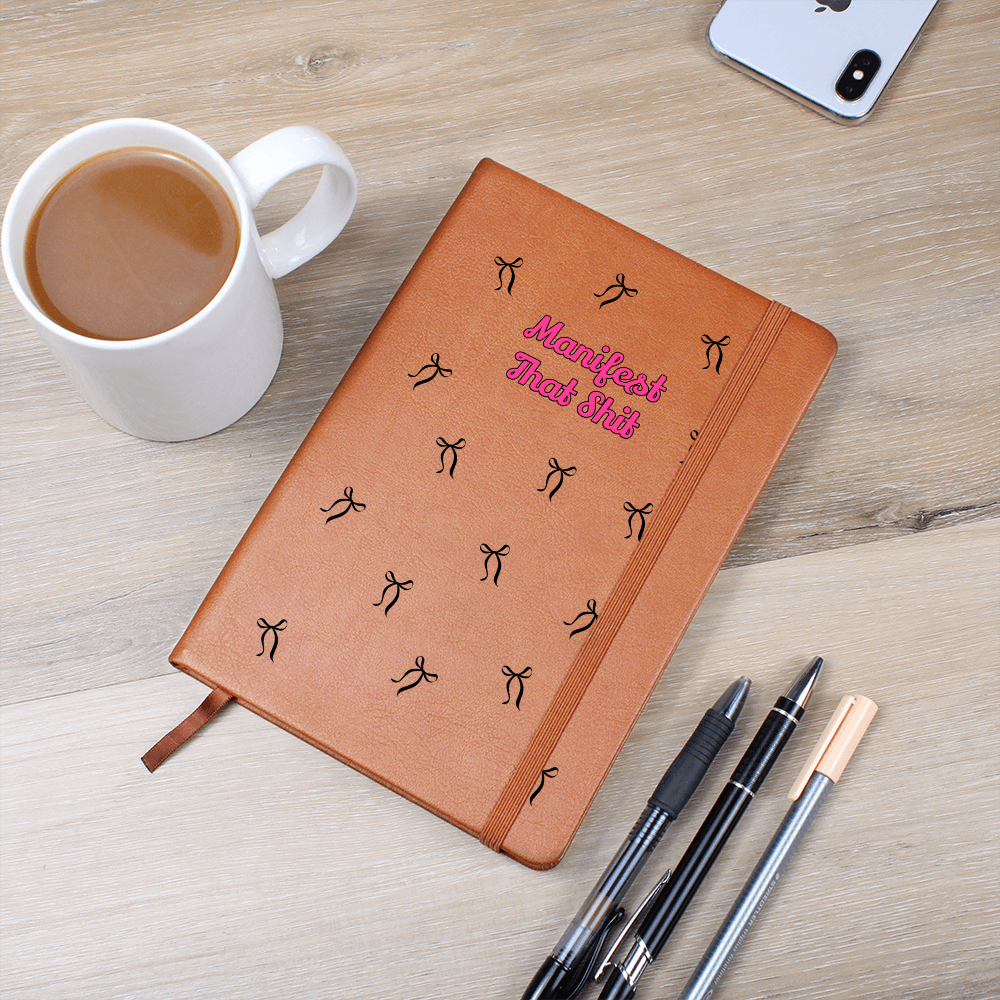 Manifest That Sh*t- Vegan Leather Journal for the Sassy Queens