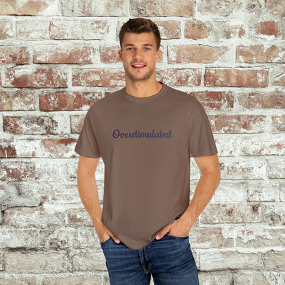 "Overstimulated" Embroidered Shirt