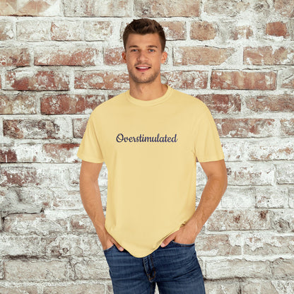 "Overstimulated" Embroidered Shirt