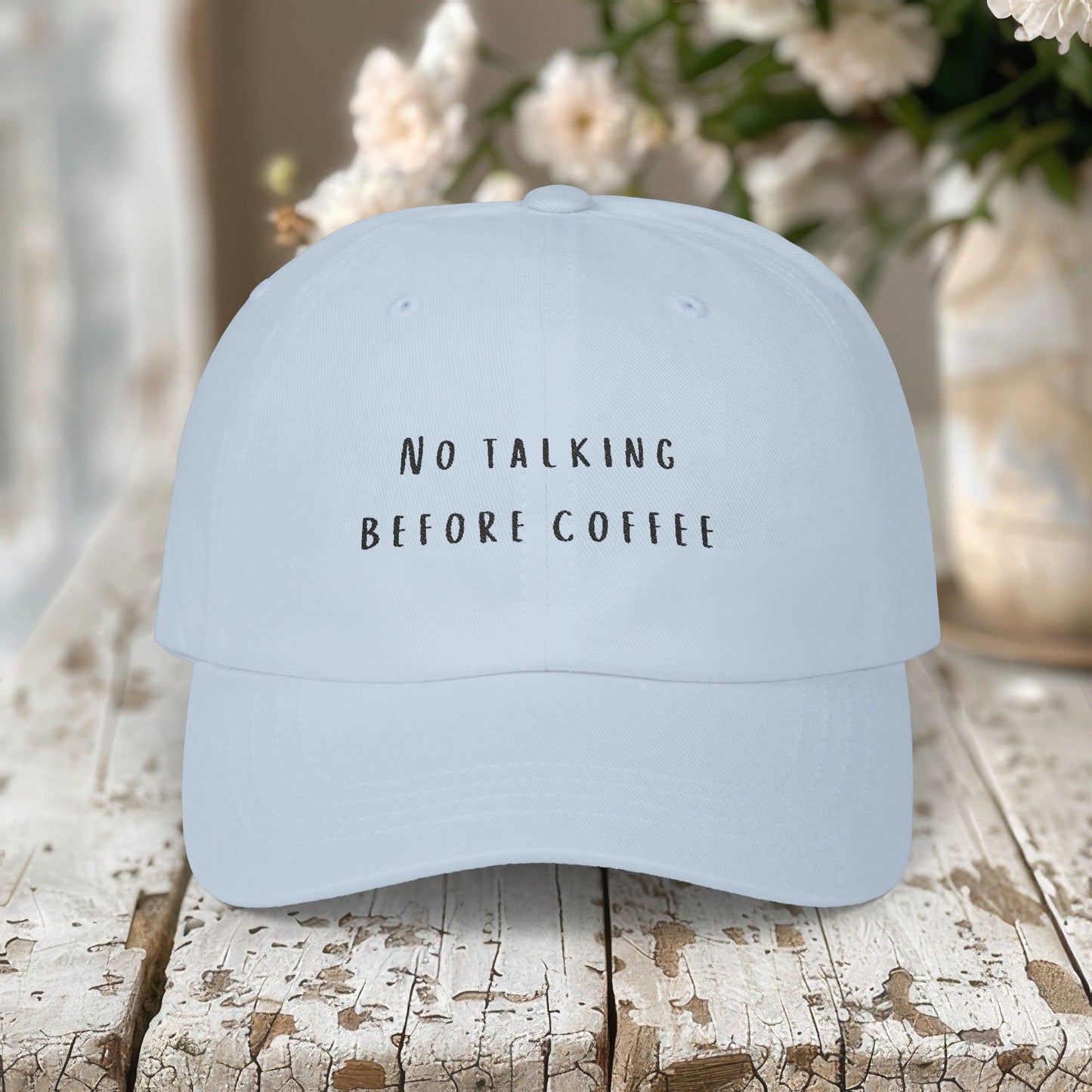 Embroidered Classic Dad Cap, No Talking Before Coffee Hat