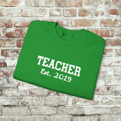 Embroidered Teacher Established (Custom Date) Sweatshirt