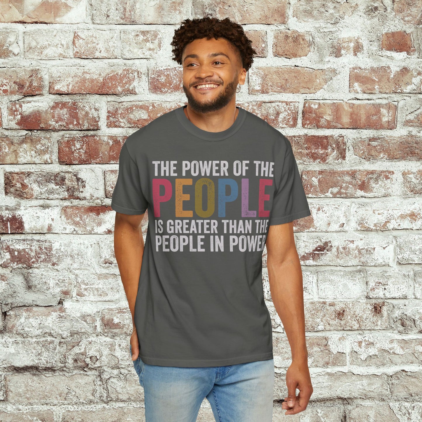 The Power of the People Shirt Comfort Colors Protest Tee