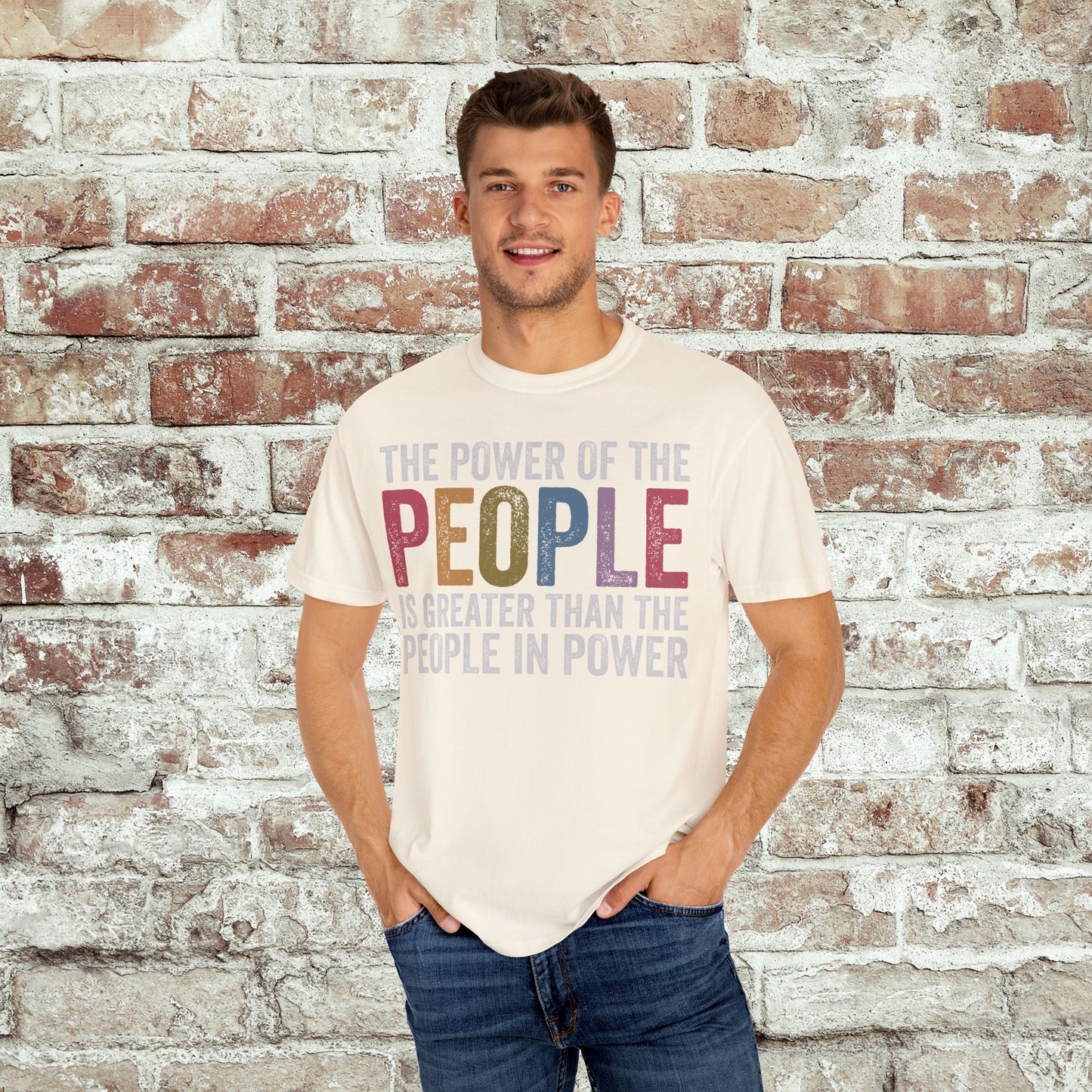 The Power of the People Shirt Comfort Colors Protest Tee