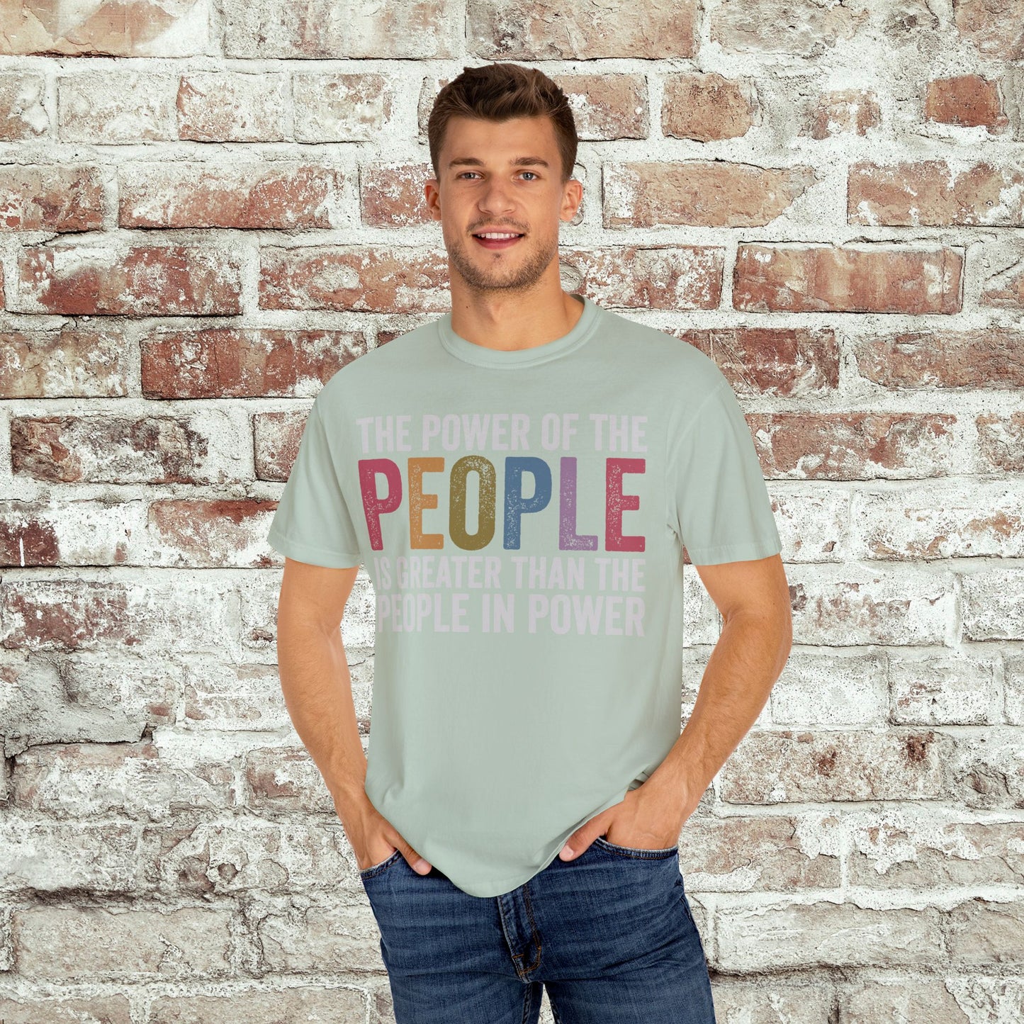The Power of the People Shirt Comfort Colors Protest Tee