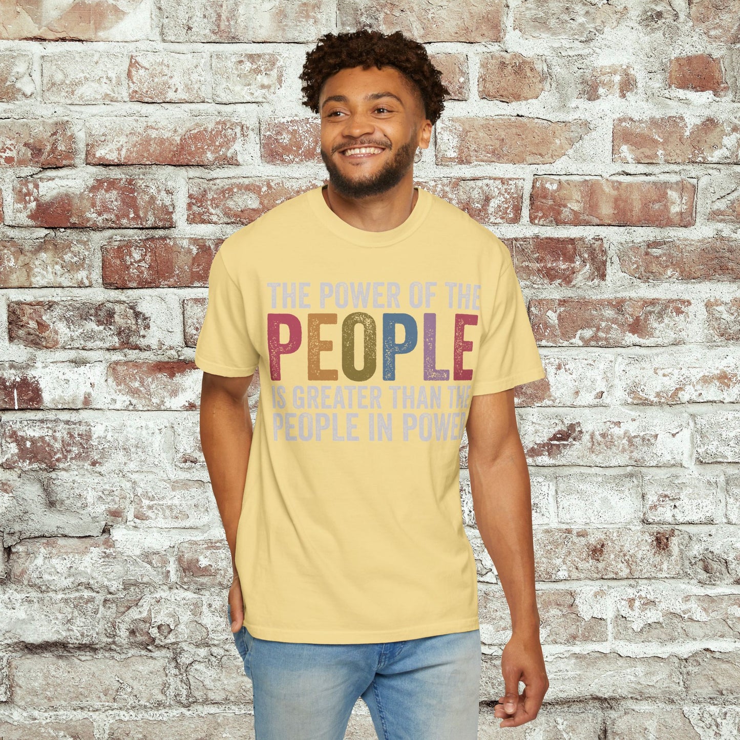 The Power of the People Shirt Comfort Colors Protest Tee