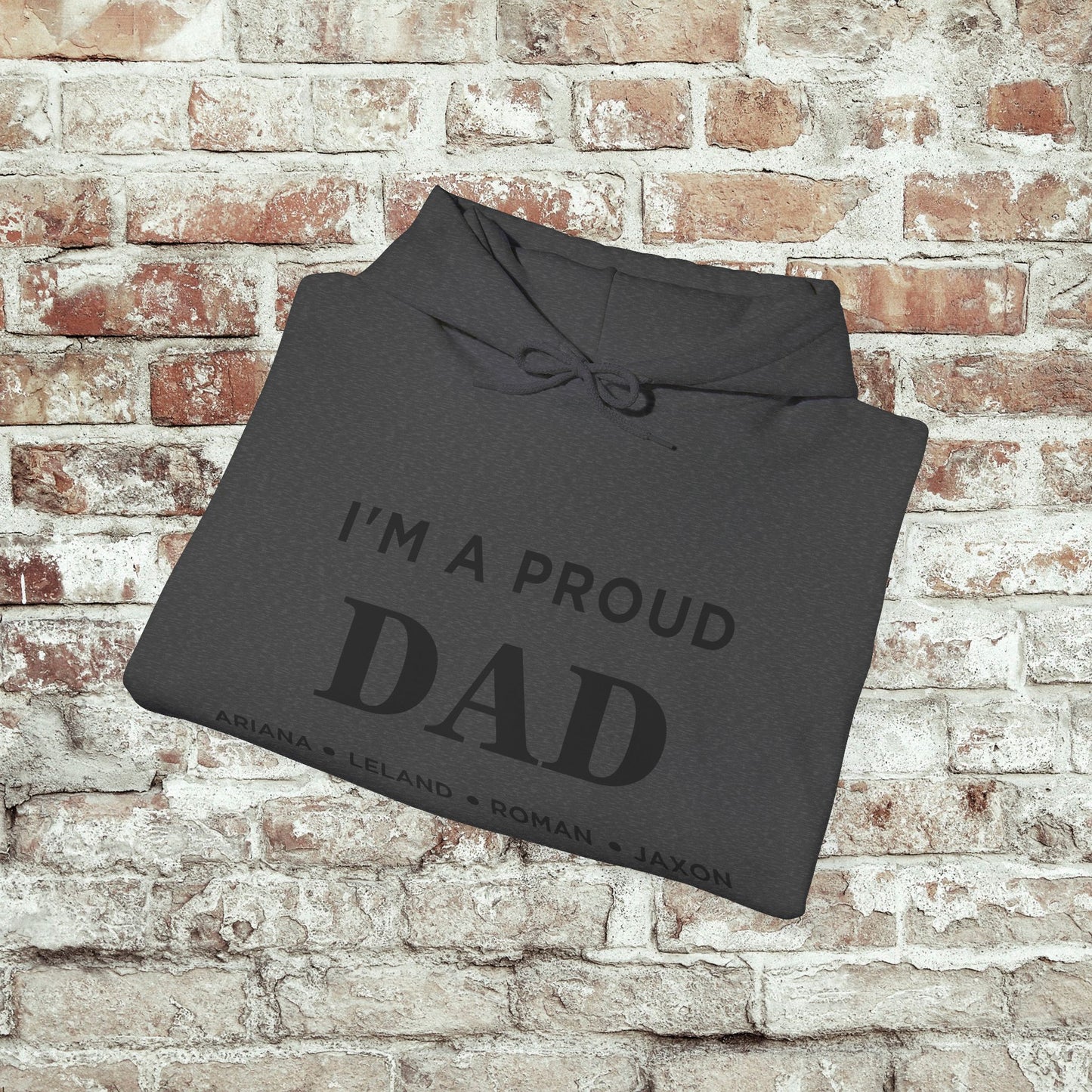 Proud Dad Hooded Sweatshirt