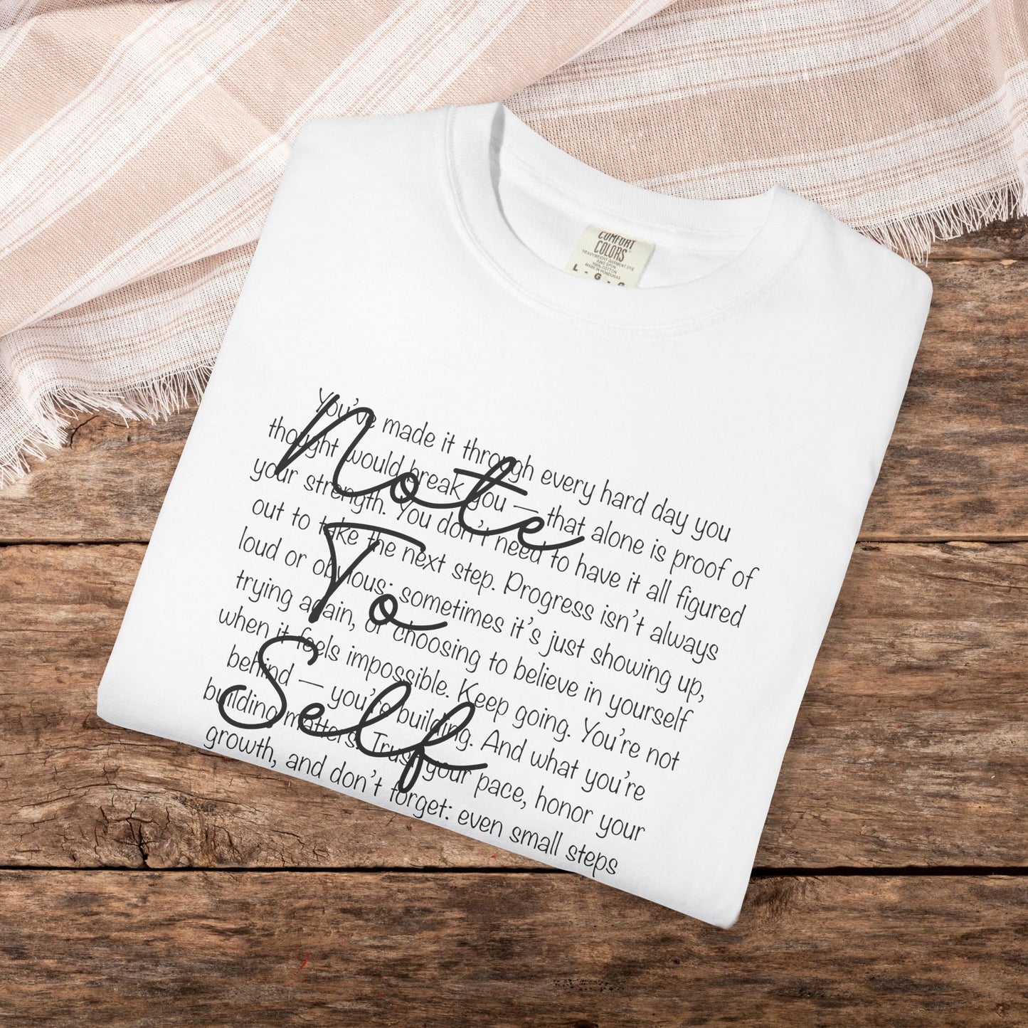 Note to Self Unisex T-Shirt - Motivational Quote Tee, Mental Health Reminder Shirt