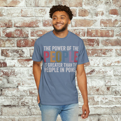 The Power of the People Shirt Comfort Colors Protest Tee