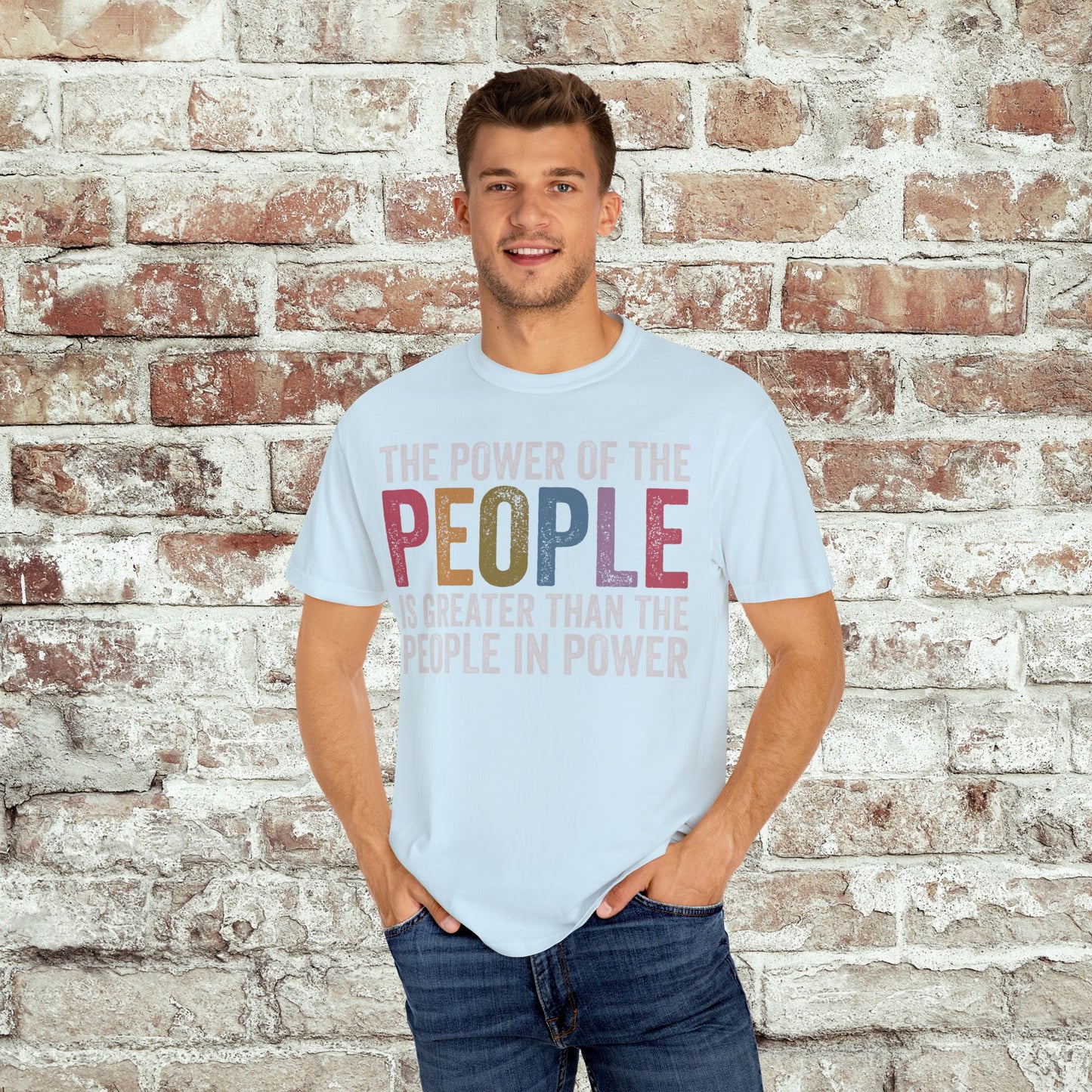 The Power of the People Shirt Comfort Colors Protest Tee