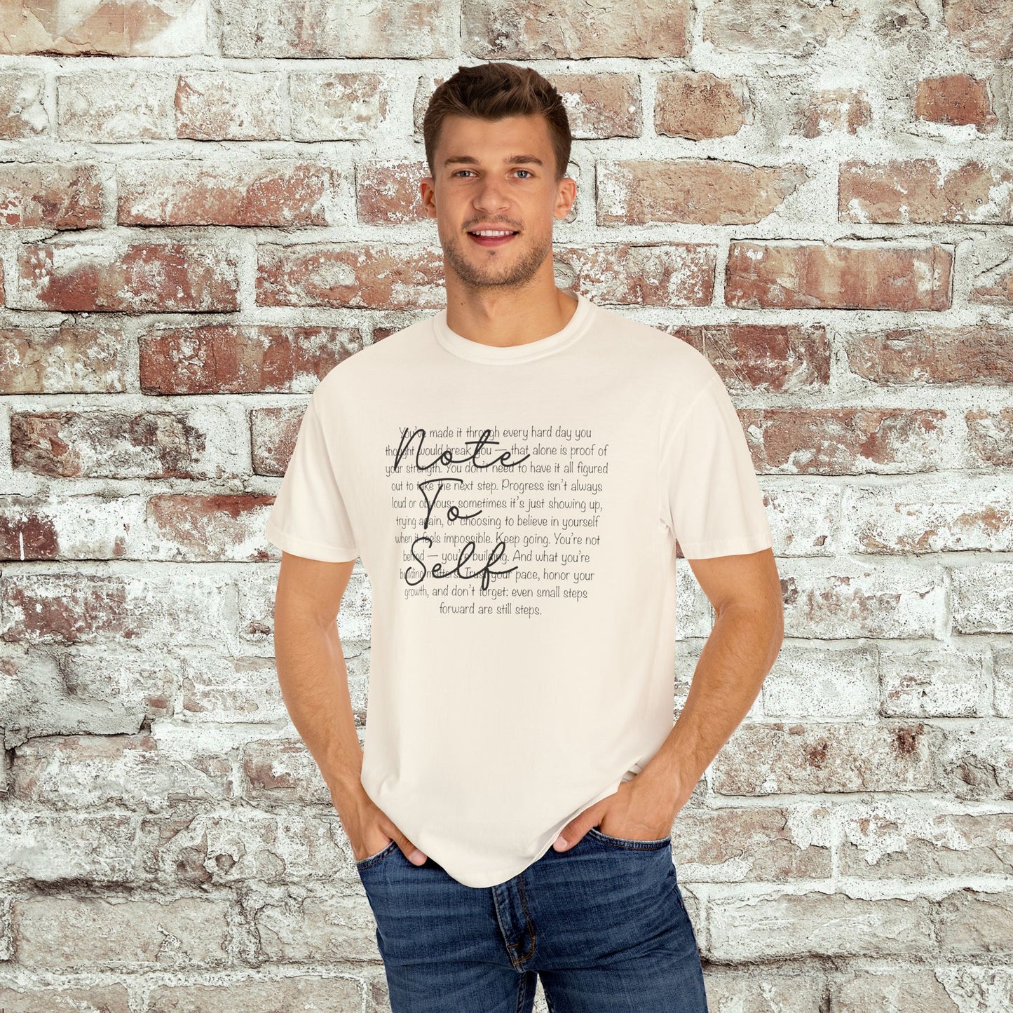 Note to Self Unisex T-Shirt - Motivational Quote Tee, Mental Health Reminder Shirt