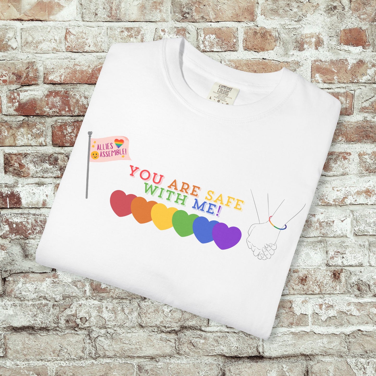 You Are Safe With Me Ally Pride Shirt | LGBTQ+ Support Tee | Rainbow Hearts T-Shirt | Inclusive Safe Space Shirt | Allies Assemble Tee