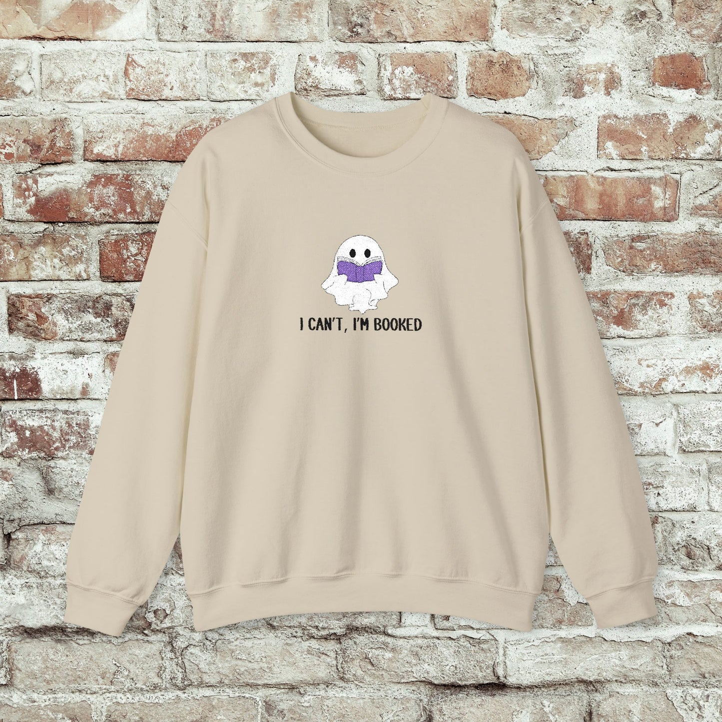I Can't I'm Booked- EMBROIDERED Crewneck Sweatshirt