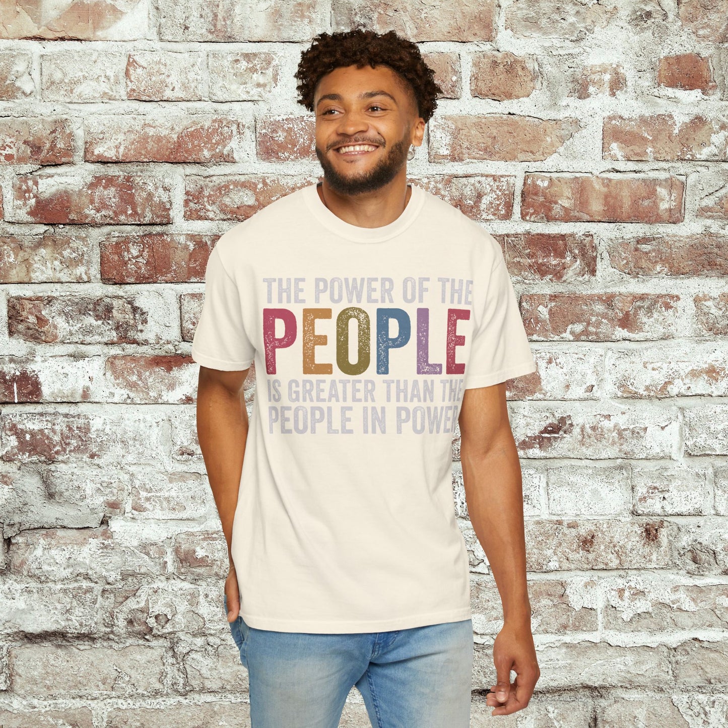 The Power of the People Shirt Comfort Colors Protest Tee