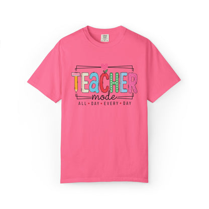 Teacher Mode T-Shirt — Colorful "All Day Every Day" Teacher Gift Tee
