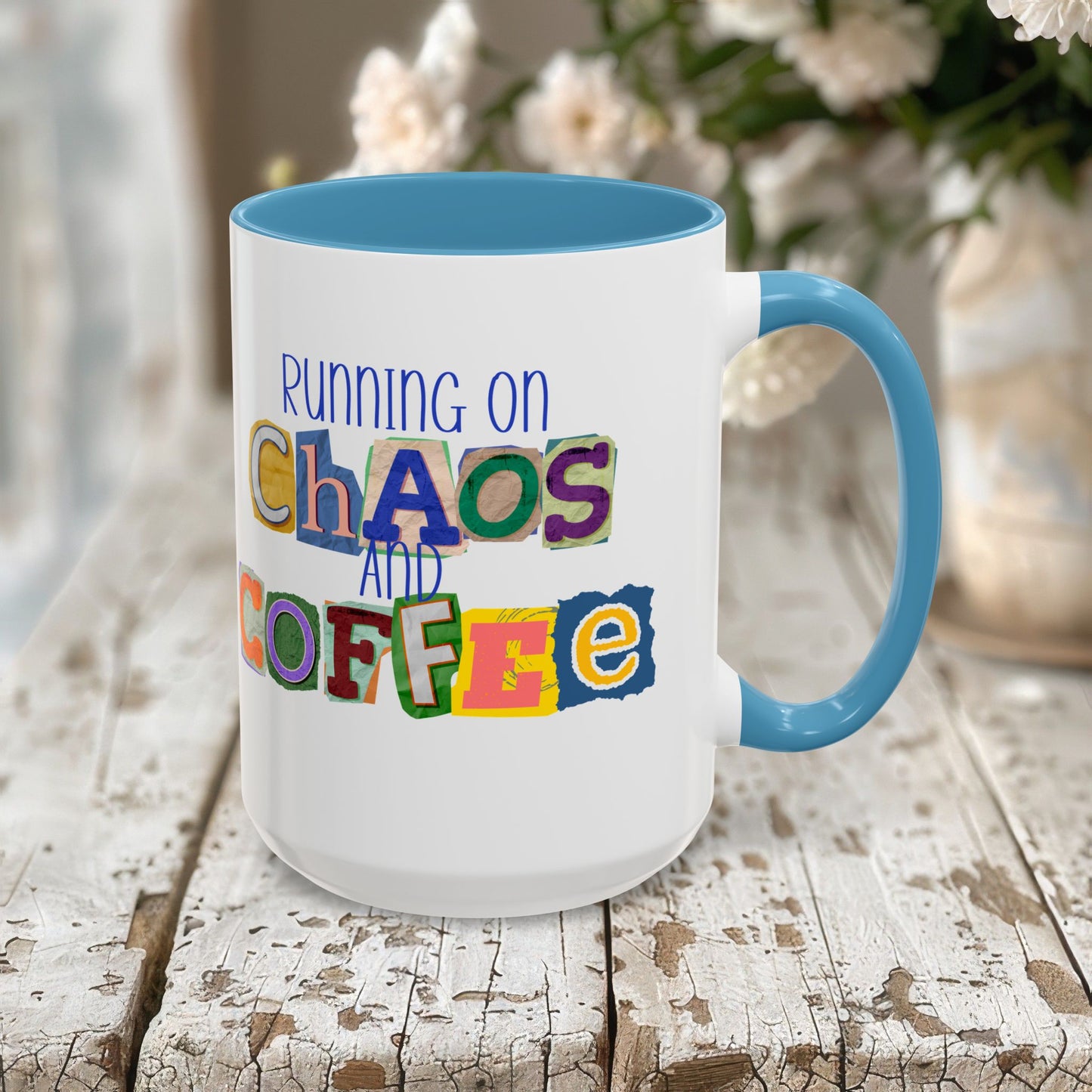 Running on Chaos and Coffee Mug Funny Two Tone Cup