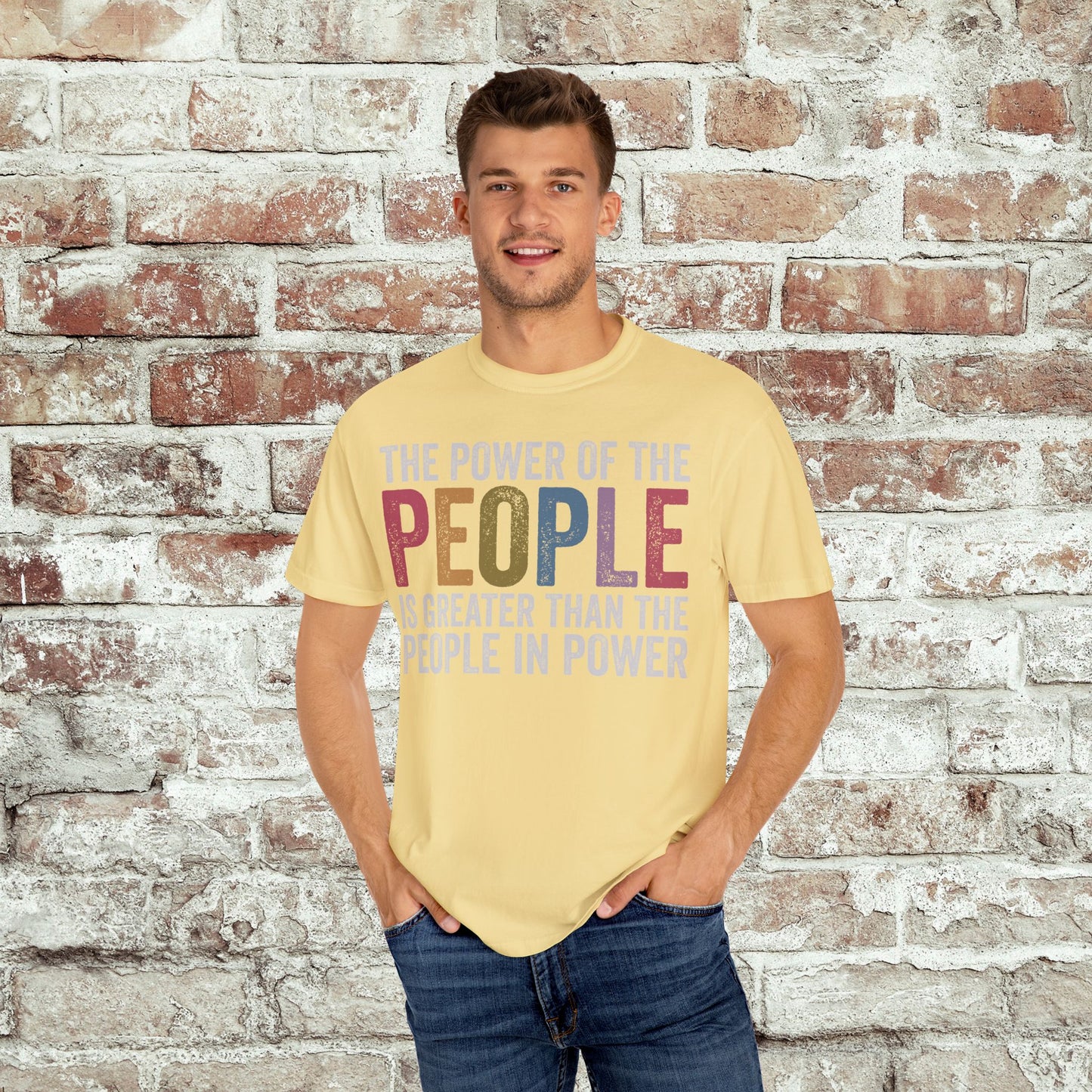 The Power of the People Shirt Comfort Colors Protest Tee