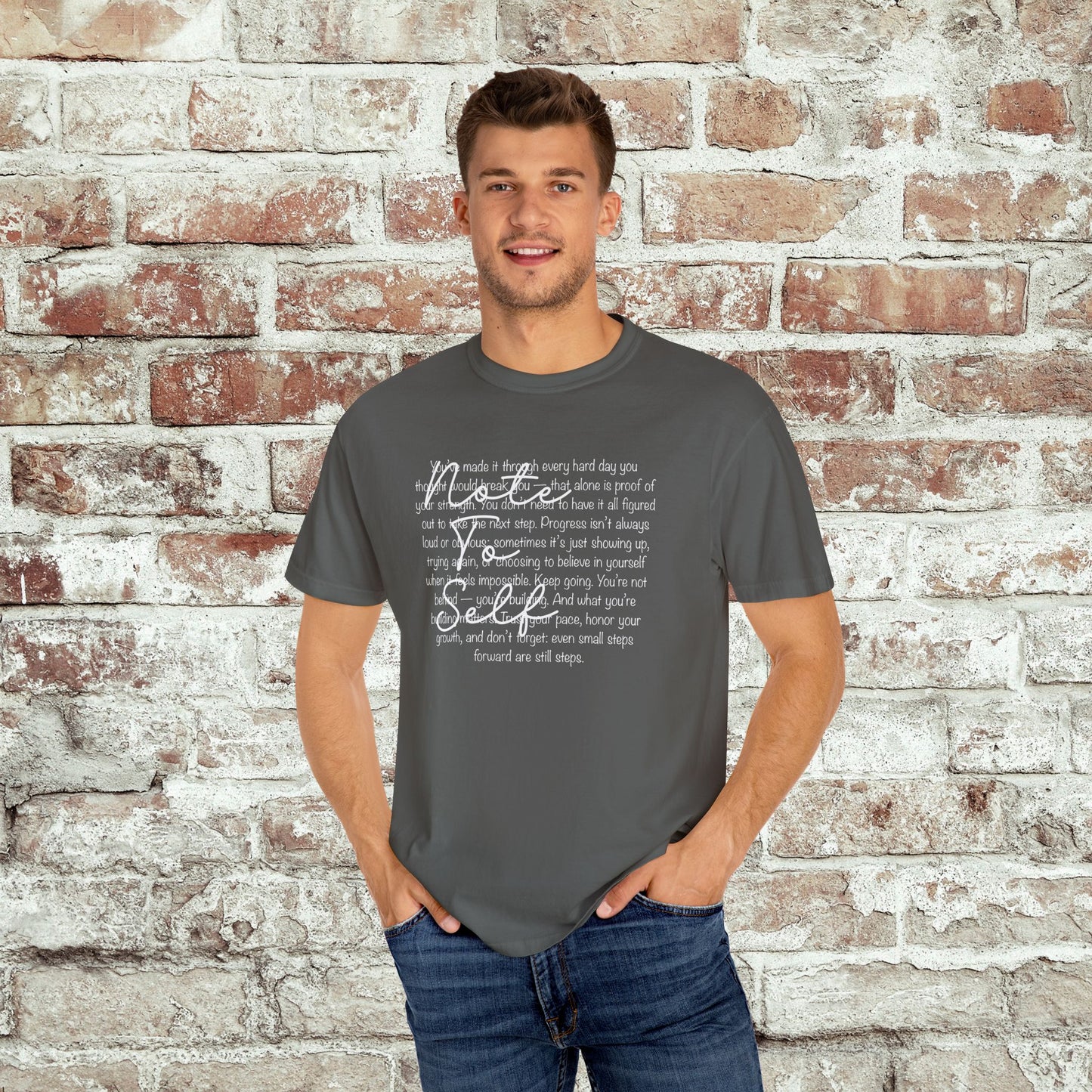 Note to Self Unisex T-Shirt - Motivational Quote Tee, Mental Health Reminder Shirt