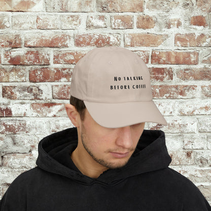 Embroidered Classic Dad Cap, No Talking Before Coffee Hat