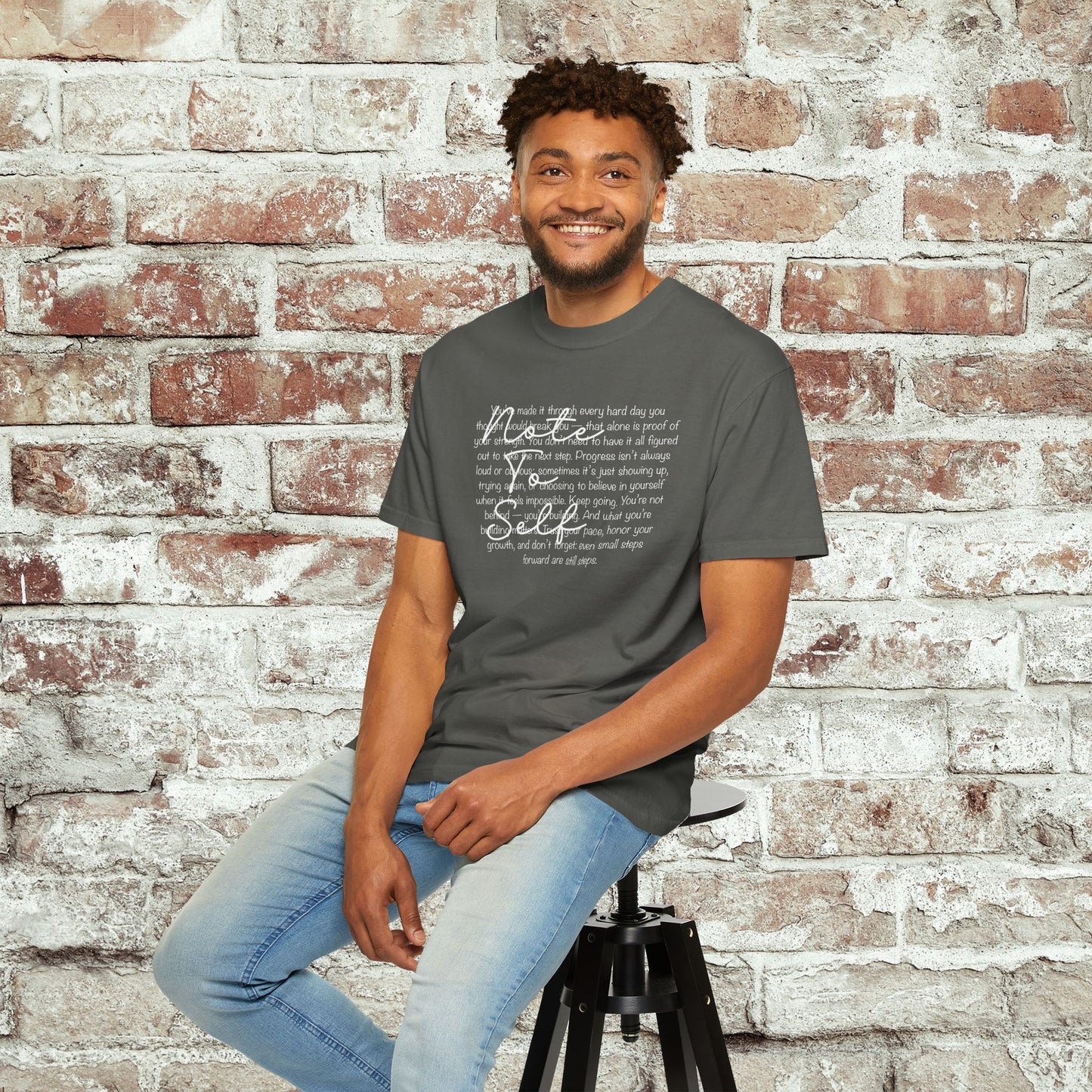 Note to Self Unisex T-Shirt - Motivational Quote Tee, Mental Health Reminder Shirt