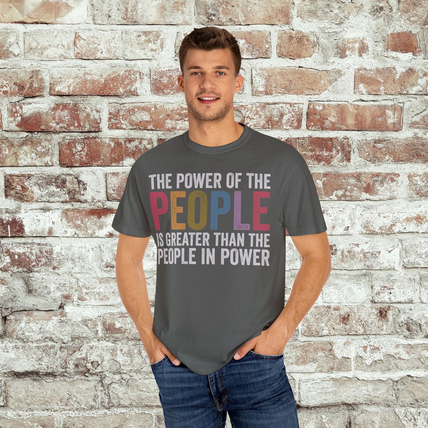 The Power of the People Shirt Comfort Colors Protest Tee
