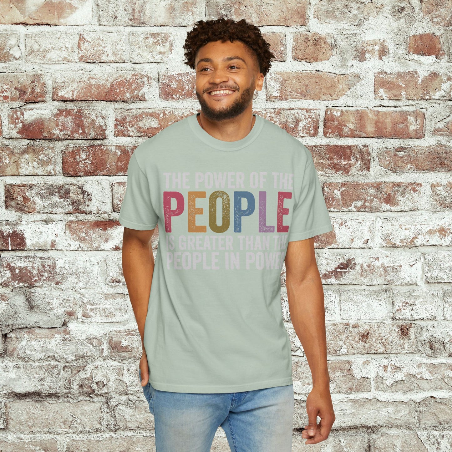 The Power of the People Shirt Comfort Colors Protest Tee