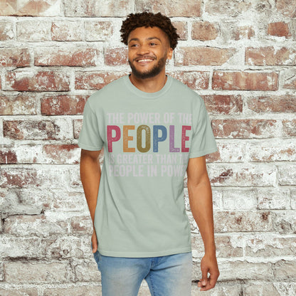 The Power of the People Shirt Comfort Colors Protest Tee