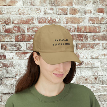 Embroidered Classic Dad Cap, No Talking Before Coffee Hat
