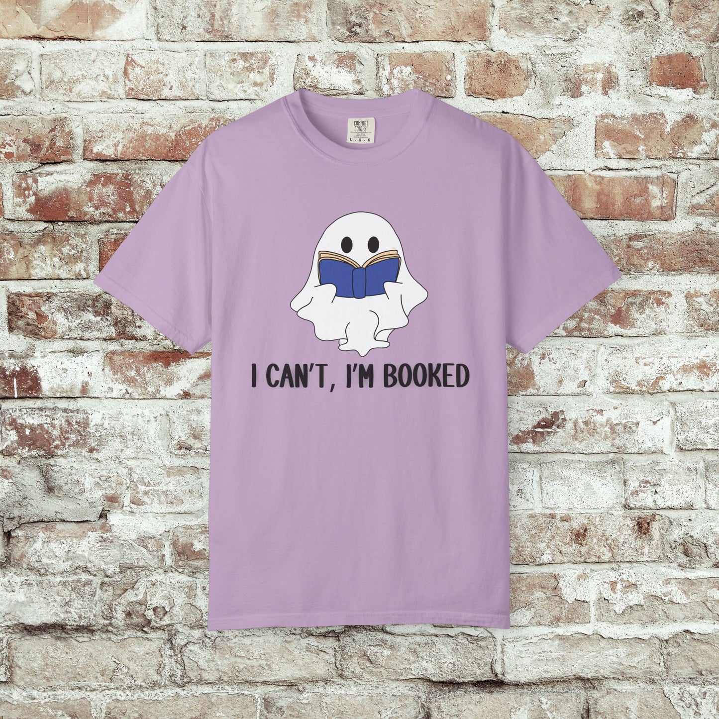 I Cant I'm Booked Ghost Comfort Colors Tee