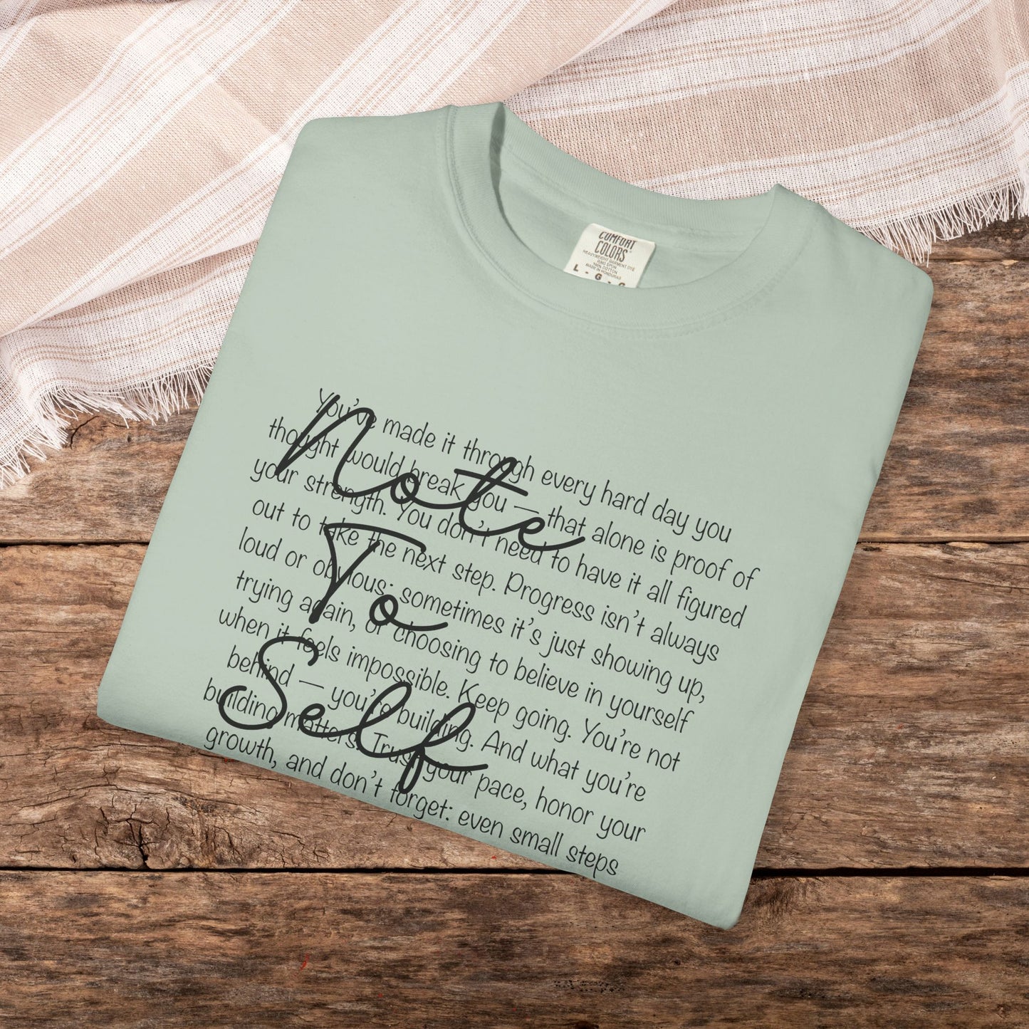 Note to Self Unisex T-Shirt - Motivational Quote Tee, Mental Health Reminder Shirt