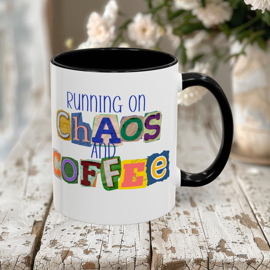 Running on Chaos and Coffee Mug Funny Two Tone Cup