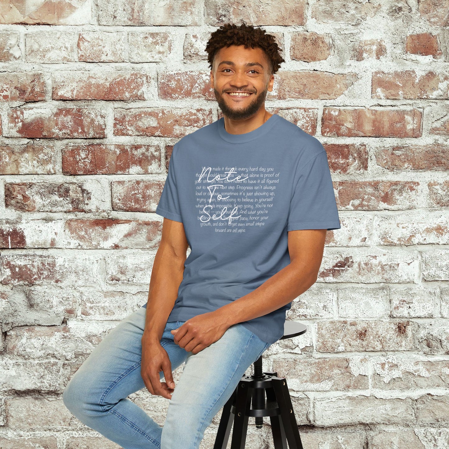 Note to Self Unisex T-Shirt - Motivational Quote Tee, Mental Health Reminder Shirt