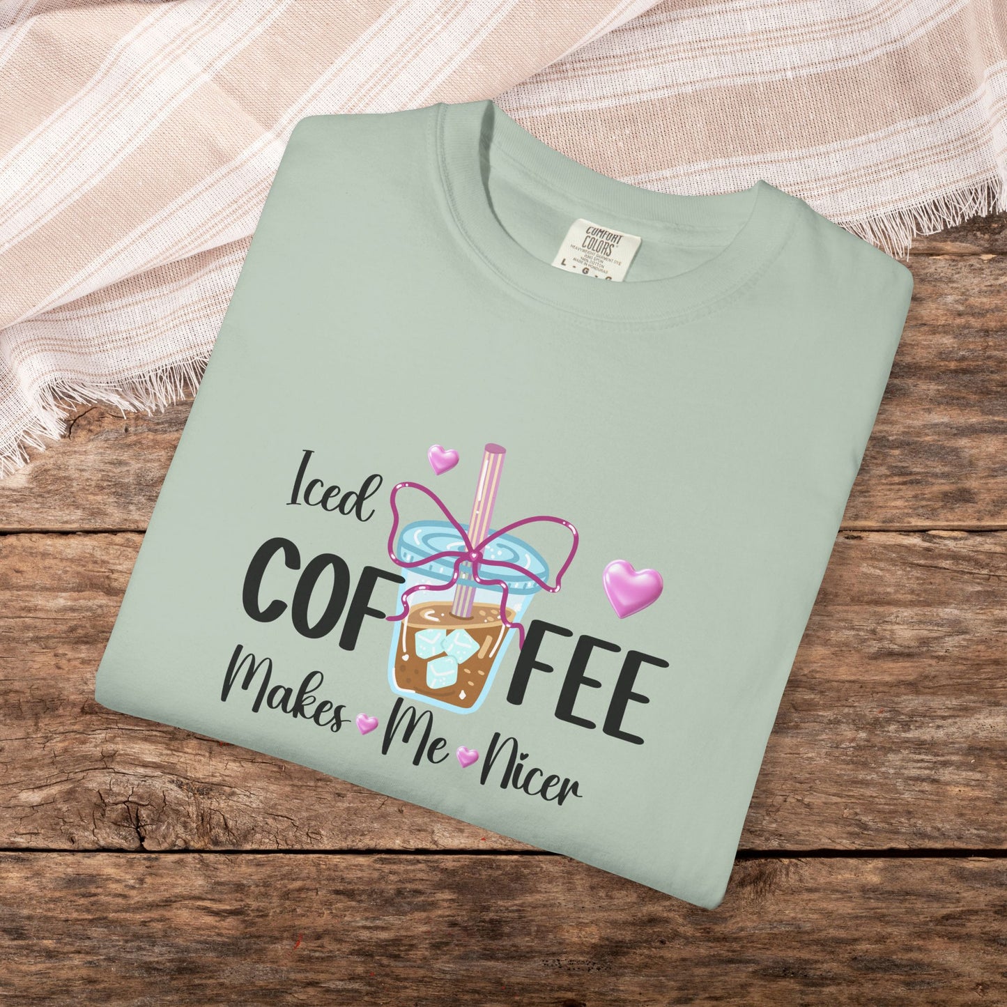 Iced Coffee Makes Me Nicer Comfort Colors T-Shirt