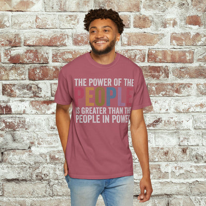 The Power of the People Shirt Comfort Colors Protest Tee
