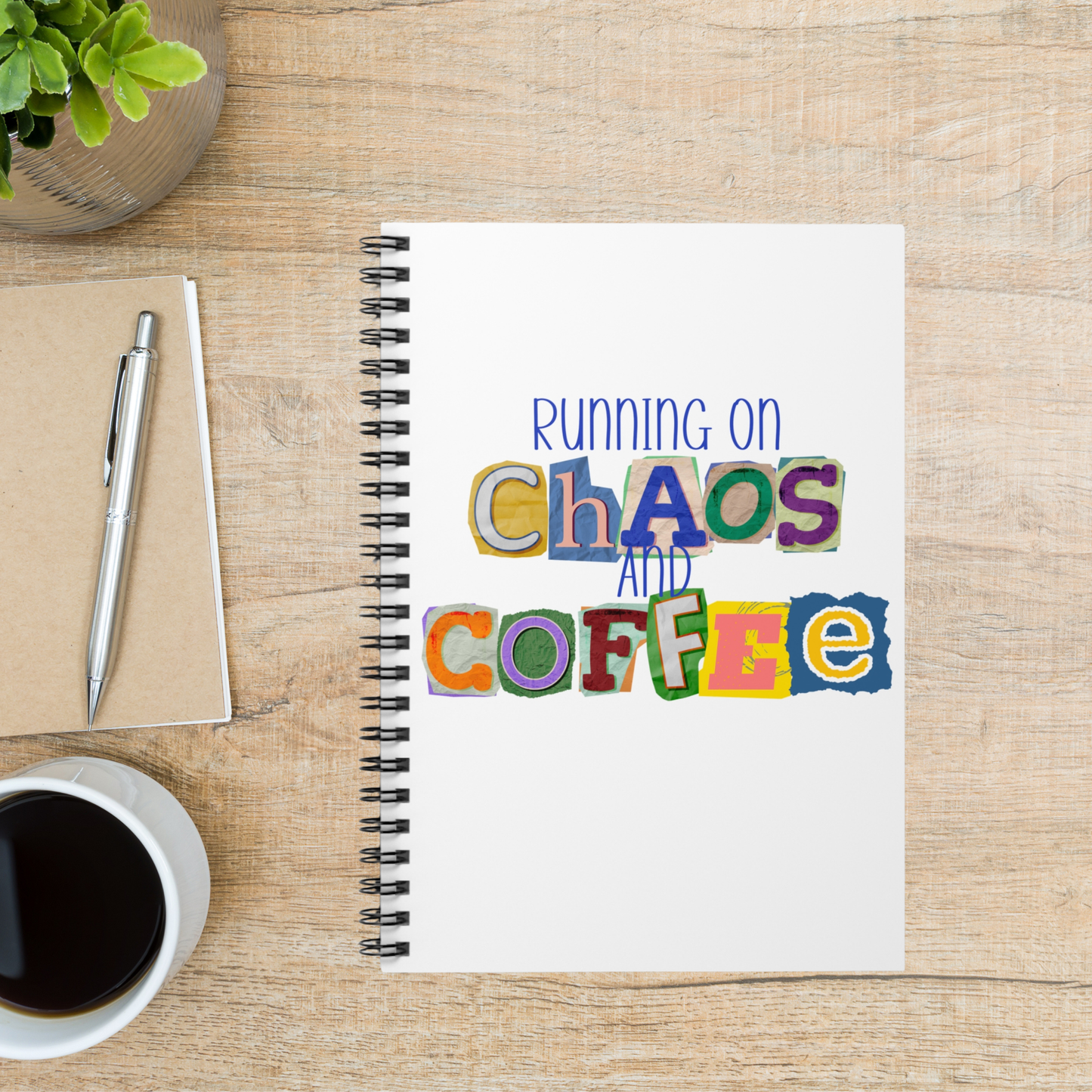 Running on Chaos and Coffee Spiral Notebook- 6" x 8"