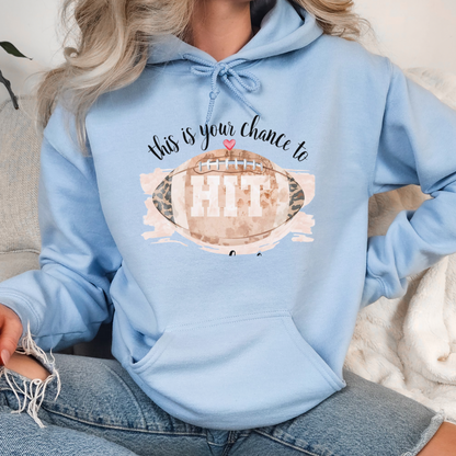 Football Game Day Hoodie - This Is Your Chance To Hit Somebody