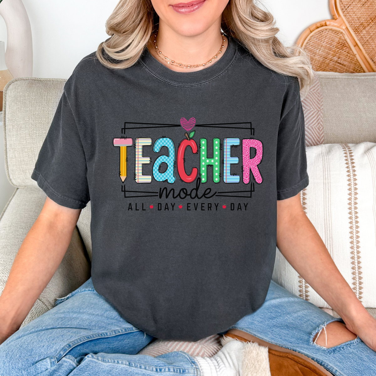 Teacher Mode T-Shirt — Colorful "All Day Every Day" Teacher Gift Tee
