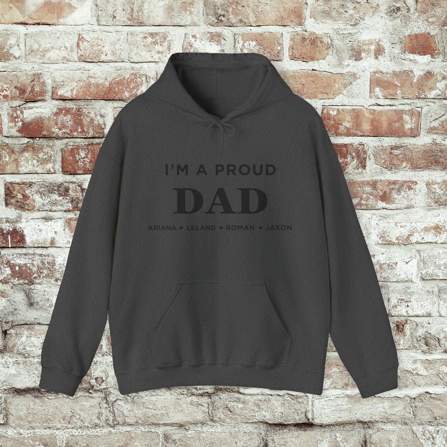 Proud Dad Hooded Sweatshirt
