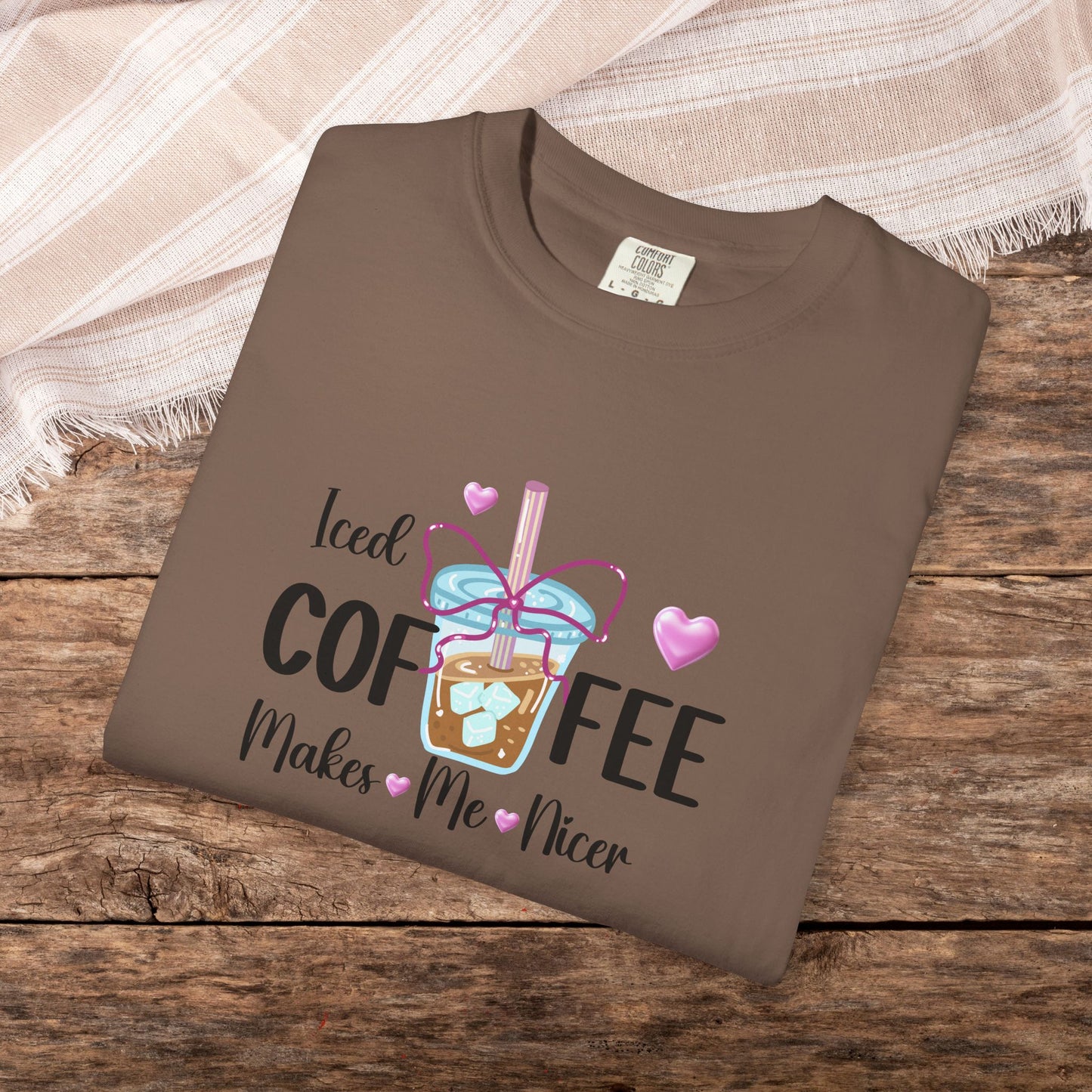 Iced Coffee Makes Me Nicer Comfort Colors T-Shirt