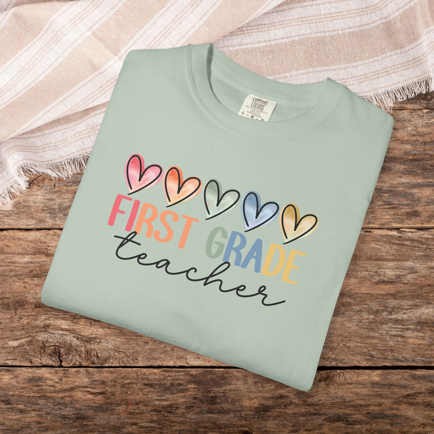 First Grade Teacher Unisex Shirt Comfort Colors