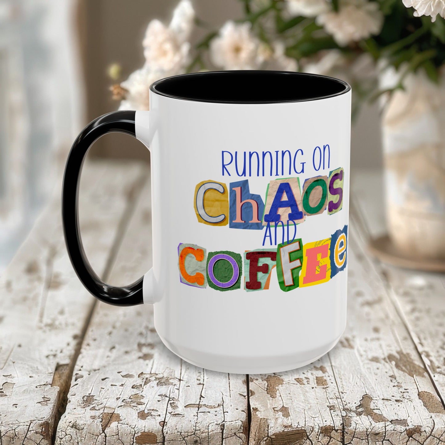 Running on Chaos and Coffee Mug Funny Two Tone Cup