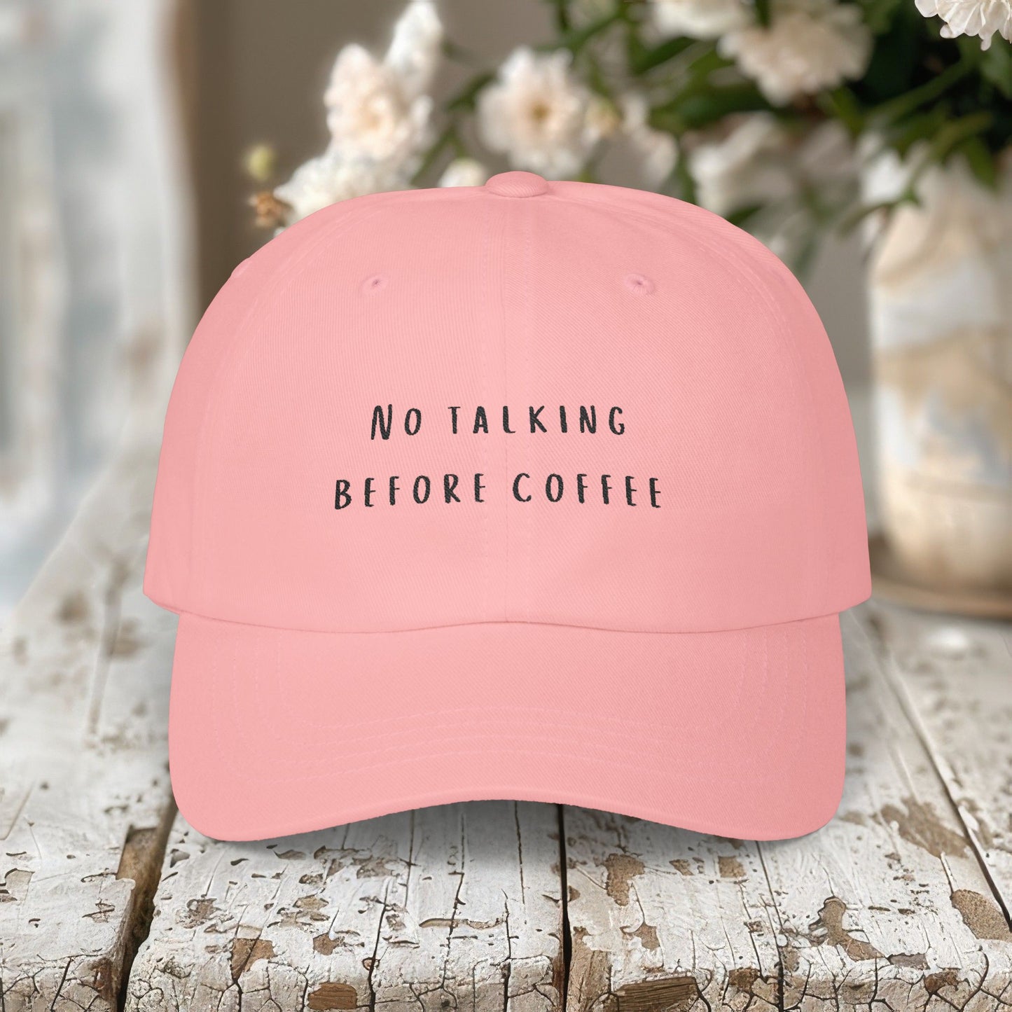 Embroidered Classic Dad Cap, No Talking Before Coffee Hat
