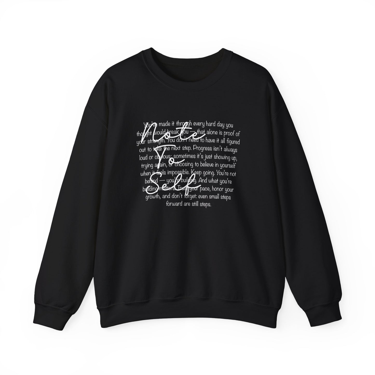 Note to Self Crewneck Sweatshirt - Mental Health Reminder Sweater