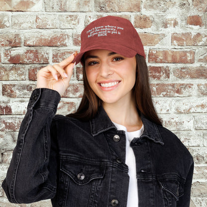 I Don't Know Where You Got The Audacity Embroidered Corduroy Hat