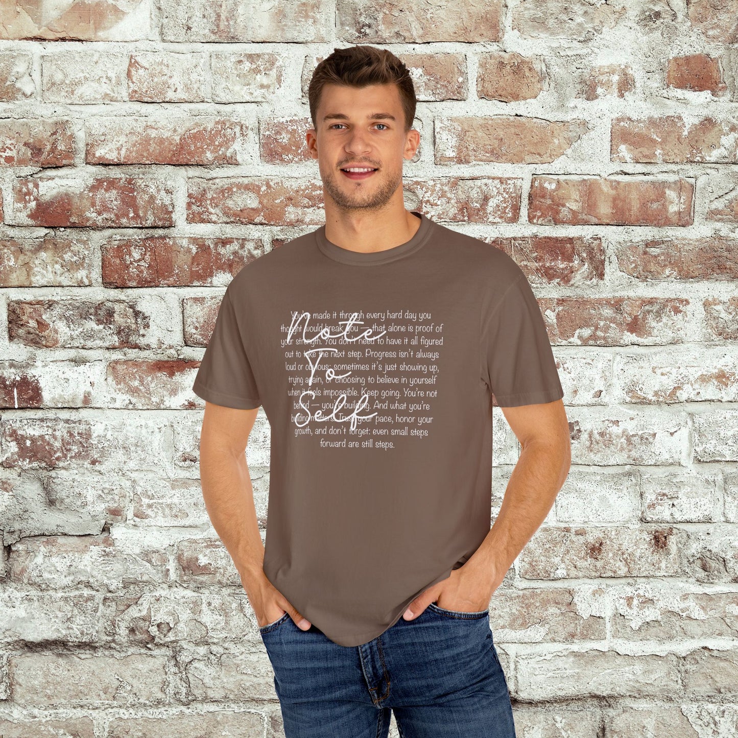 Note to Self Unisex T-Shirt - Motivational Quote Tee, Mental Health Reminder Shirt