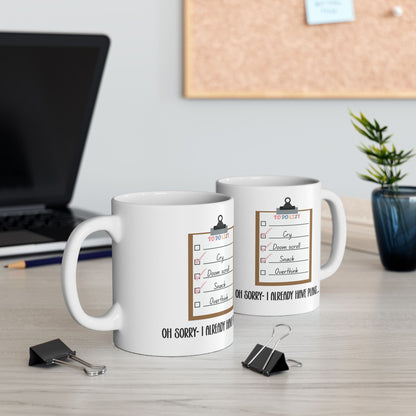 Sorry, I Already Have Plans Mug - Funny To Do List Mug Cry Doom Scroll Snack Overthink Mental Health Humor Gift for Friends Coworkers