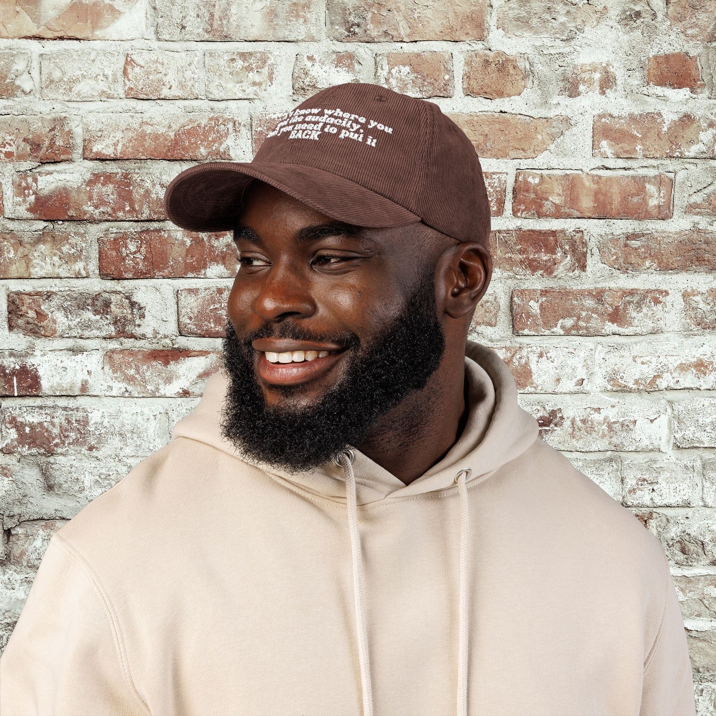 I Don't Know Where You Got The Audacity Embroidered Corduroy Hat