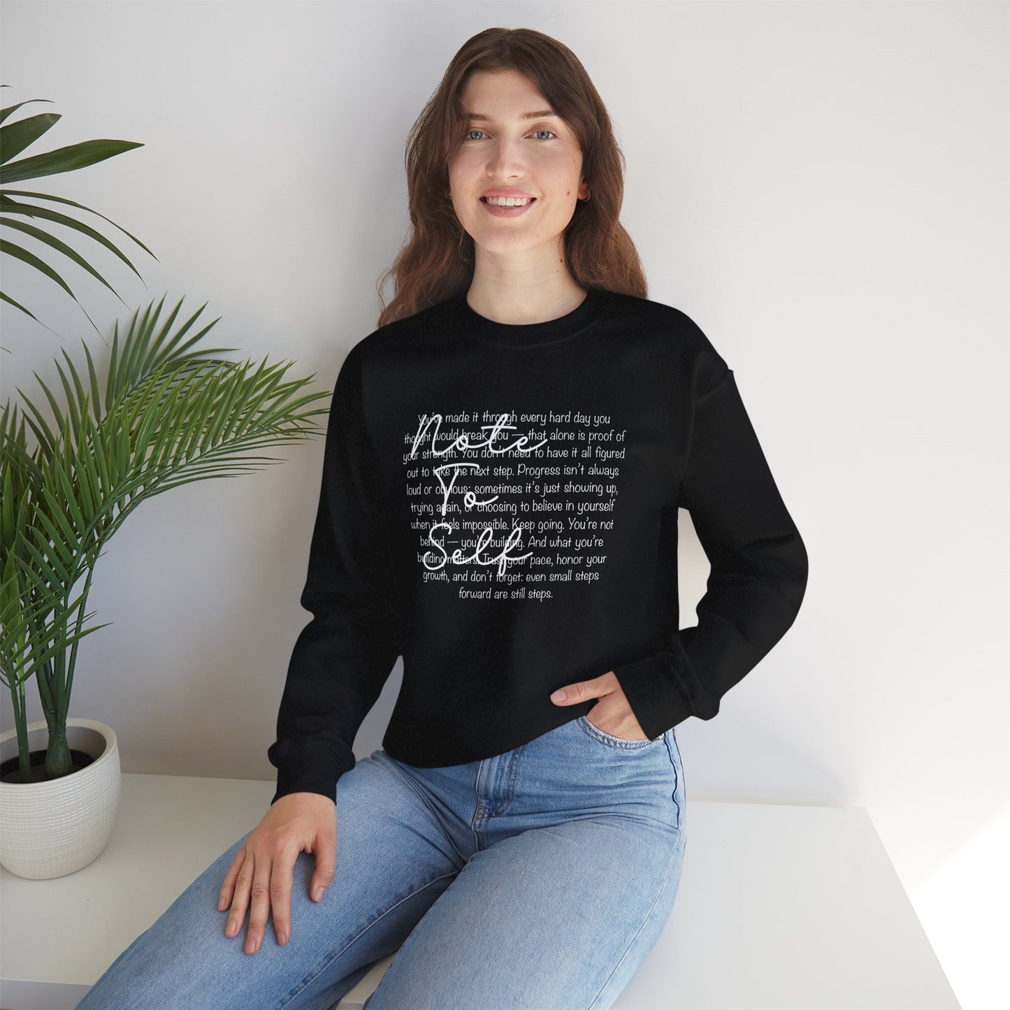 Note to Self Crewneck Sweatshirt - Mental Health Reminder Sweater