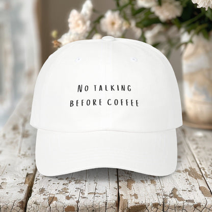 Embroidered Classic Dad Cap, No Talking Before Coffee Hat