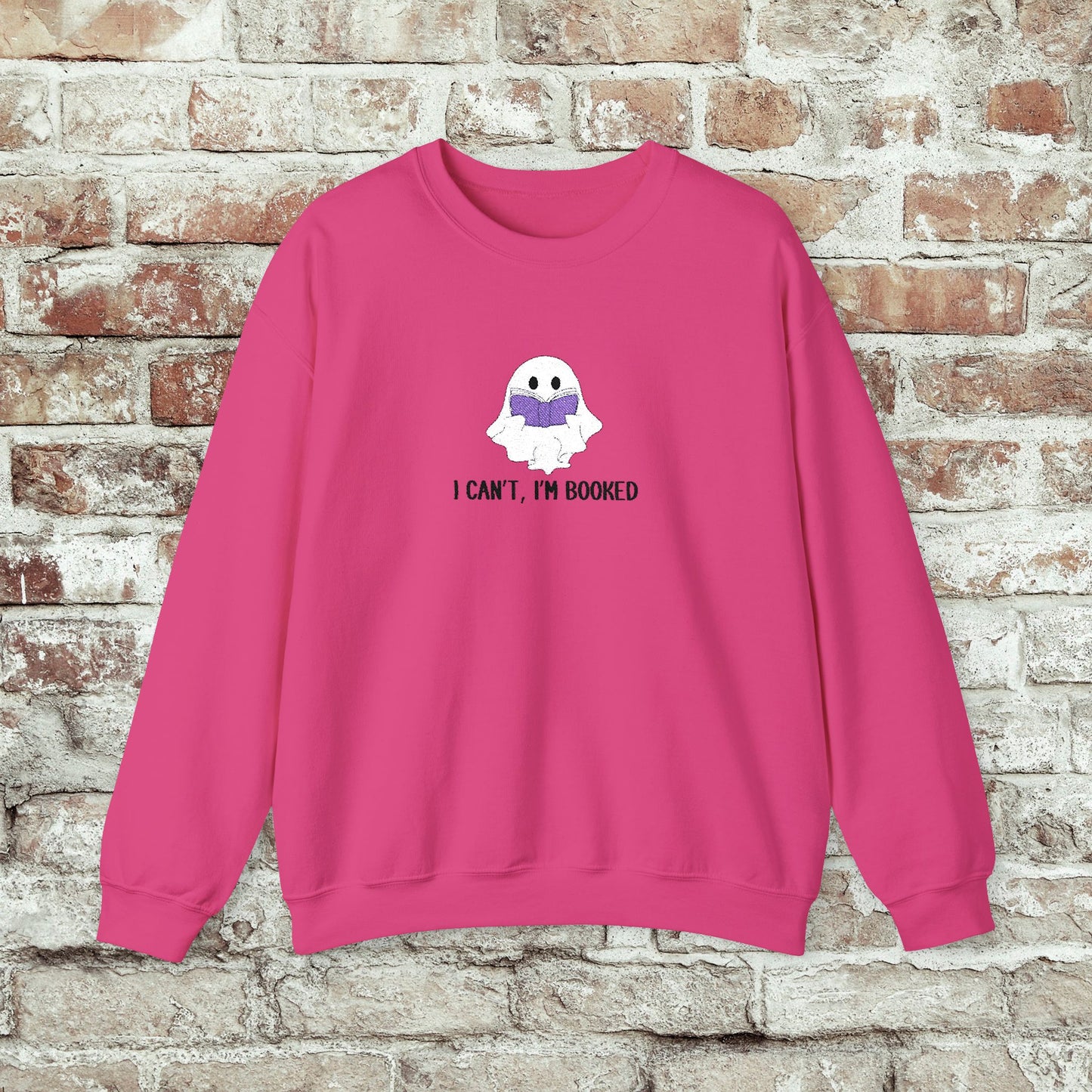 I Can't I'm Booked- EMBROIDERED Crewneck Sweatshirt