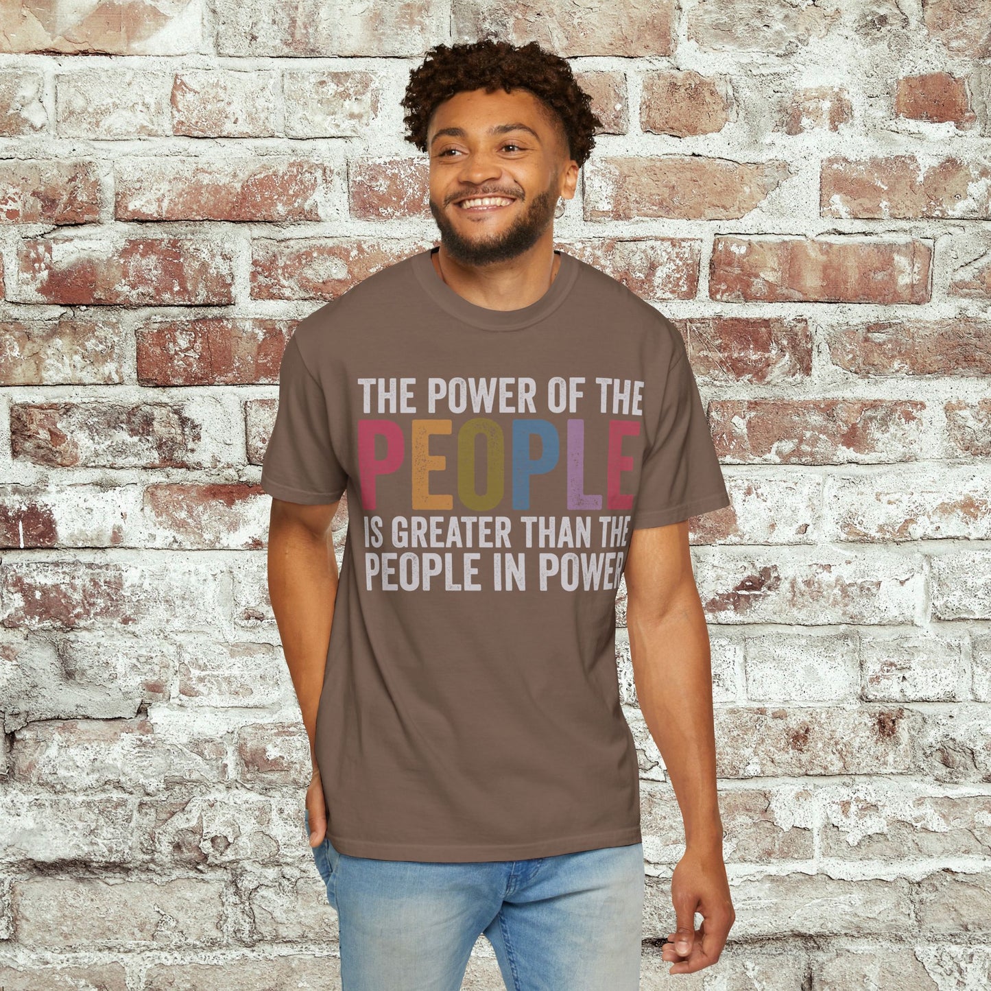 The Power of the People Shirt Comfort Colors Protest Tee